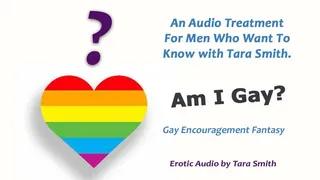 Am I Gay? An Audio Treatment For Men Who Want To Know Erotic Audio