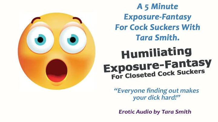 Cock Sucker Exposure-Fantasy Audio Session with Tara Smith