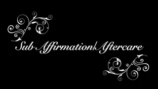 Aftercare & Affirmations For Submissives