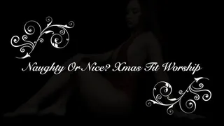 Naughty Or Nice? Xmas Tit Worship