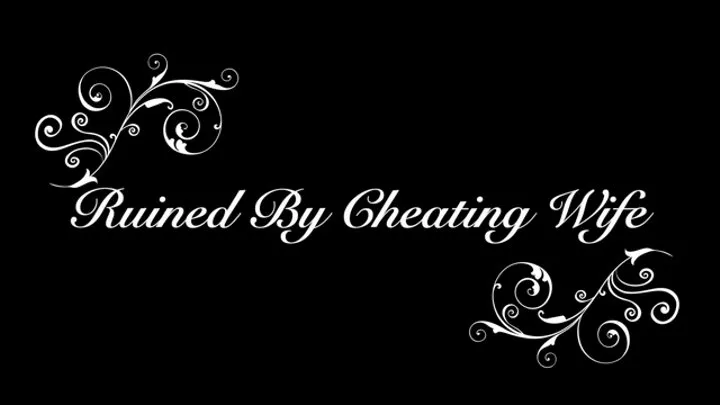 Ruined By Cheating Wife (PE & RO)