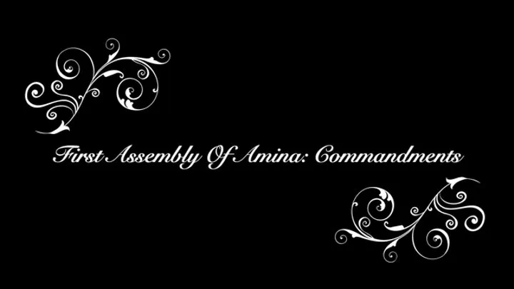 First Assembly Of Amina: Commandments