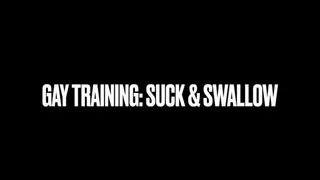 Gay Training: Suck & Swallow