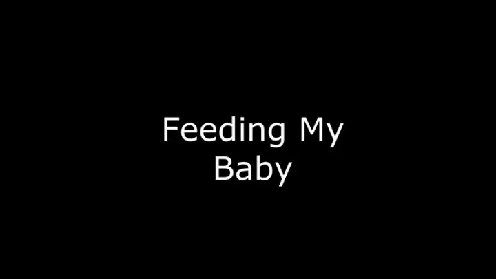 Feeding My Baby