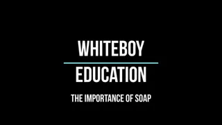 Ebony Goddess Schools White Boys on Hygiene: Soap Edition