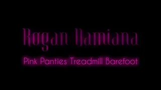Pink Panties Barefoot Treadmill