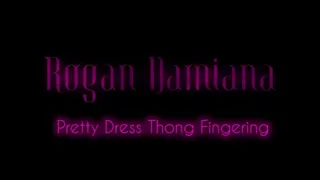 Pretty Dress Fingering in Thong