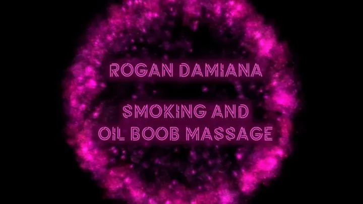 Smoking And Oil Boob Massage