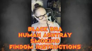 Smoking in Black Bra Human Astray FINDOM