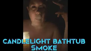 CandleLight BathTub SMOKING with BOOB SPLASHING