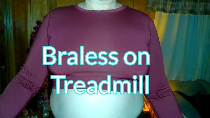 BRALESS on the Treadmill - BOOBS Be BOUNCING