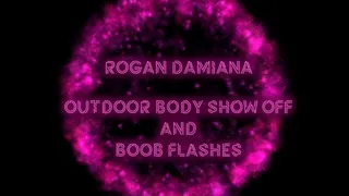 OUTDOOR BODY SHOWOFF AND BOOB FLASHES