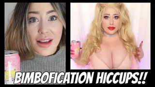 Bimbofication Hiccups