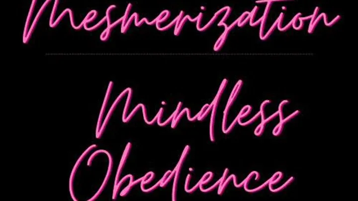 Mesmerization: Mindless Obedience [audio]