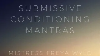 Submissive Conditioning Mantras