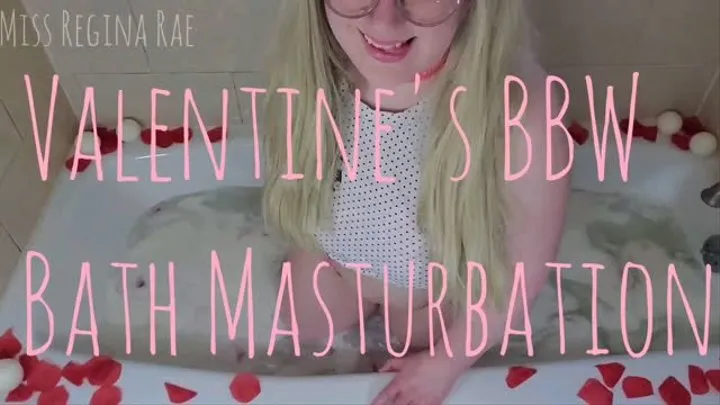 Vday BBW Bathtub Masturbation | Audio Only!