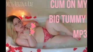 Cum on My Big Tummy | Audio Only!