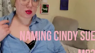 Naming Cindy Sue (Custom) | Audio Only!