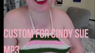 Custom for Cindy Sue | Audio Only!