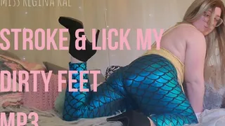 Stroke and Lick My Dirty Feet | Audio Only