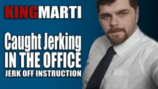 Caught Jerking In The Office JOI