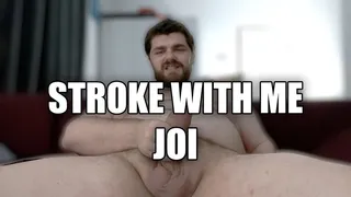 Stroke With Me JOI