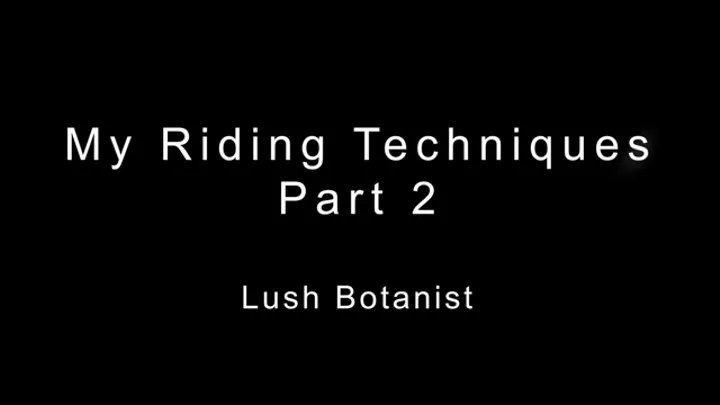 My Riding Techniques Part 2