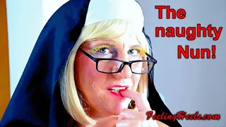 The naughty Nun! - starring Sandy Heely - Episode 3 - Full Feature! - - High Heels Nylons Nun Costume Toe Wiggling Dirty Talk Handjob Strip Tease Blowjob Facial Cumshot - FHD