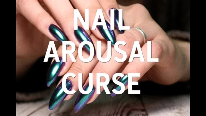 NAIL AROUSAL CURSE