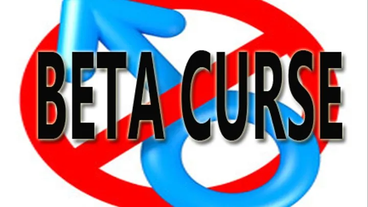 BETA CURSE