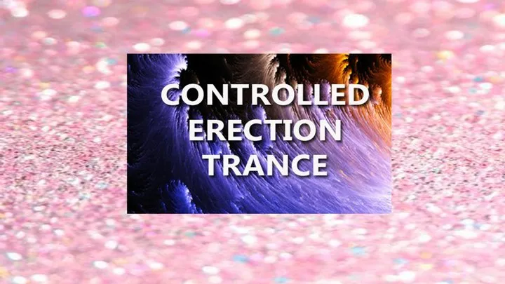 CONTROLLED ERECTION TRANCE