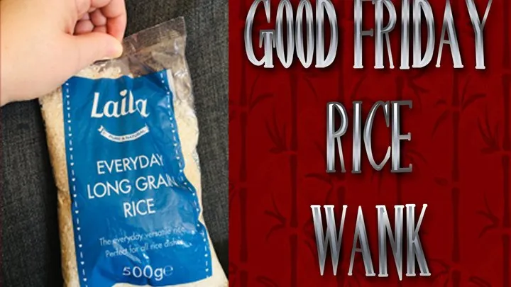 GOOD FRIDAY RICE WANK