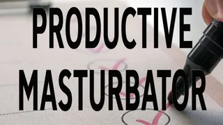 PRODUCTIVE MASTURBATOR