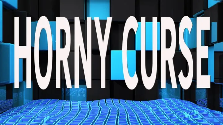 HORNY CURSE