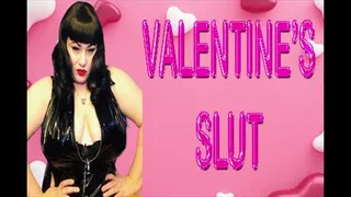 VALENTINE'S SLUT