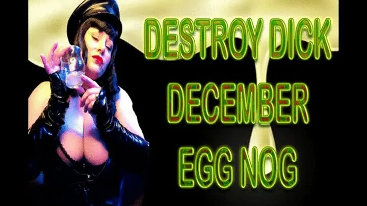 DESTROY DICK DECEMBER EGG NOG