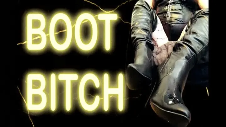 BOOT BITCH