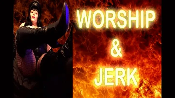 WORSHIP & JERK