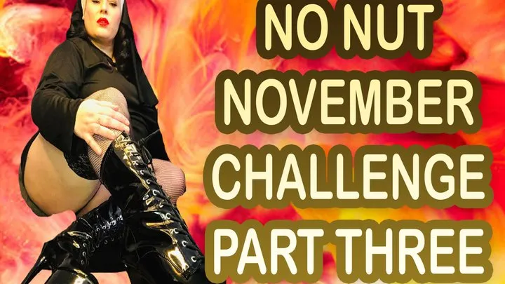 NO NUT NOVEMBER CHALLENGE PART THREE