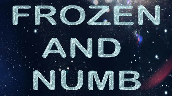 FROZEN & NUMB