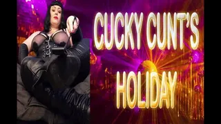 CUCKY CUNT'S HOLIDAY