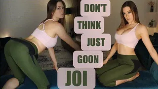 Don't Think, Just Goon