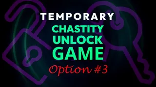 Temporary Chastity Unlock Game: Option 3