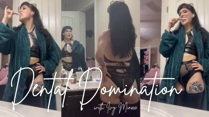 Dental Domination with Ivy Minxxx