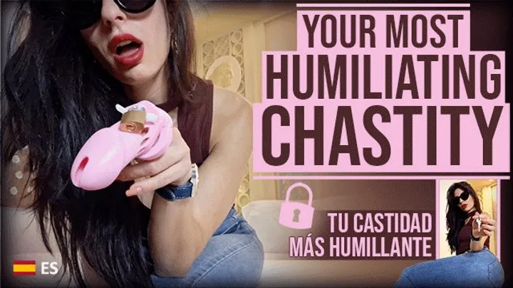 Your most humiliating chastity