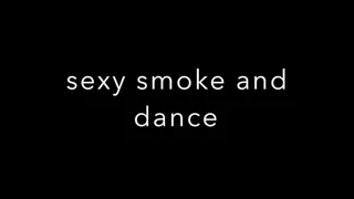 backyard sexy smoke dance tease