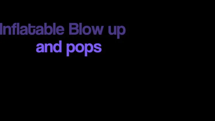 2 inflatable blow up and pops in one