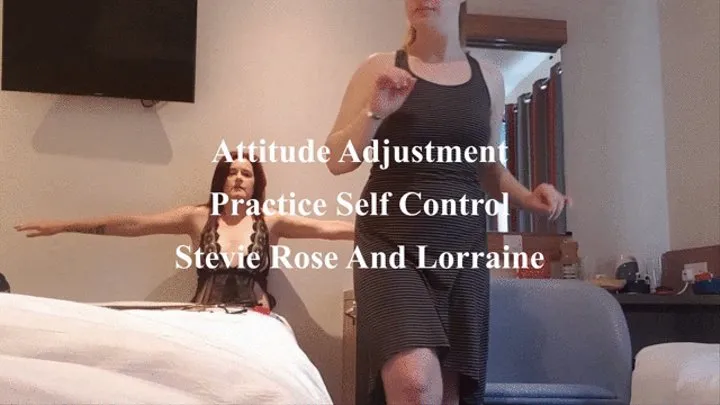 Attitude Adjustment by Mistress Stevie Rose
