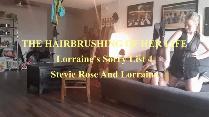 THE HAIRBRUSHING OF HER LIFE' Lorraines sorry list 4