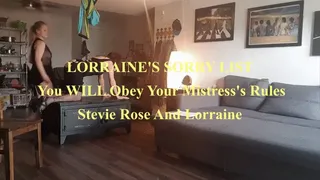 Lorraine's sorry list you WILL obey your Mistresss rules' Part 1